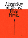 Cover image for A Bright Ray of Darkness